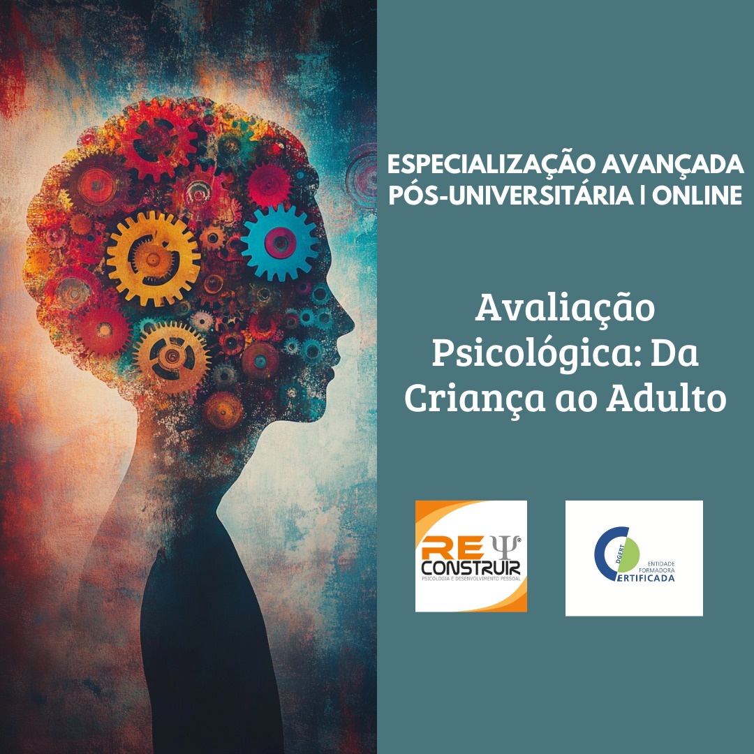 ReConstruir - Psicologia & Desenvolvimento Pessoal - Avaliação Psicológica: Da Criança ao Adulto  - 5ªedição