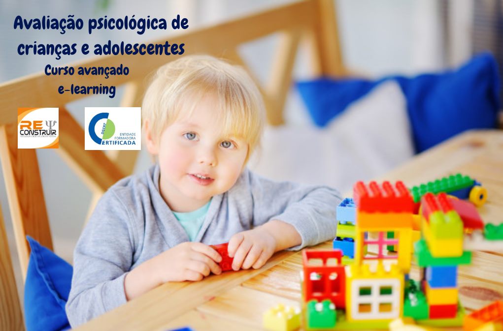 ReConstruir - Psicologia & Desenvolvimento Pessoal - Avaliação Psicológica na Infância 