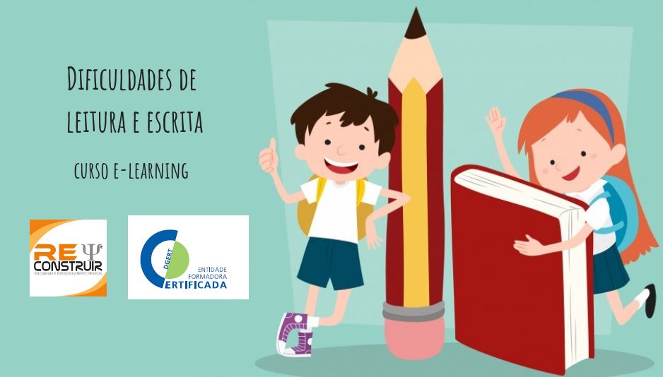 ReConstruir - Psicologia & Desenvolvimento Pessoal - Dificuldades de Leitura e Escrita 