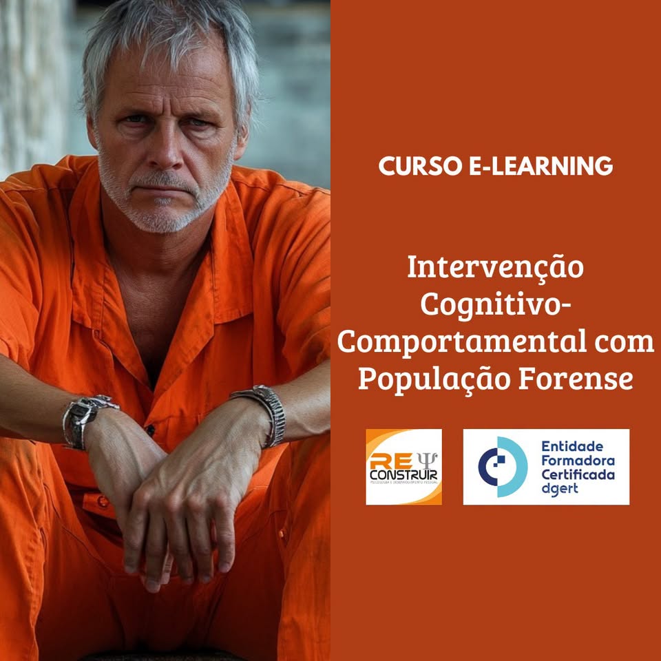 ReConstruir - Psicologia & Desenvolvimento Pessoal - Intervenção Cognitivo-comportamental com População Forense - 8ªed.