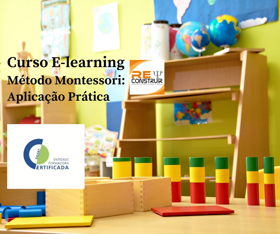 ReConstruir - Psicologia & Desenvolvimento Pessoal - Método Montessori: Aplicação Prática
