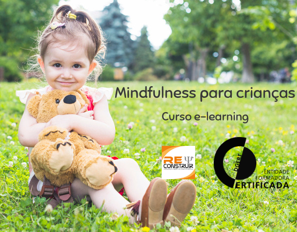 ReConstruir - Psicologia & Desenvolvimento Pessoal - Mindfulness para Crianças e Adolescentes 