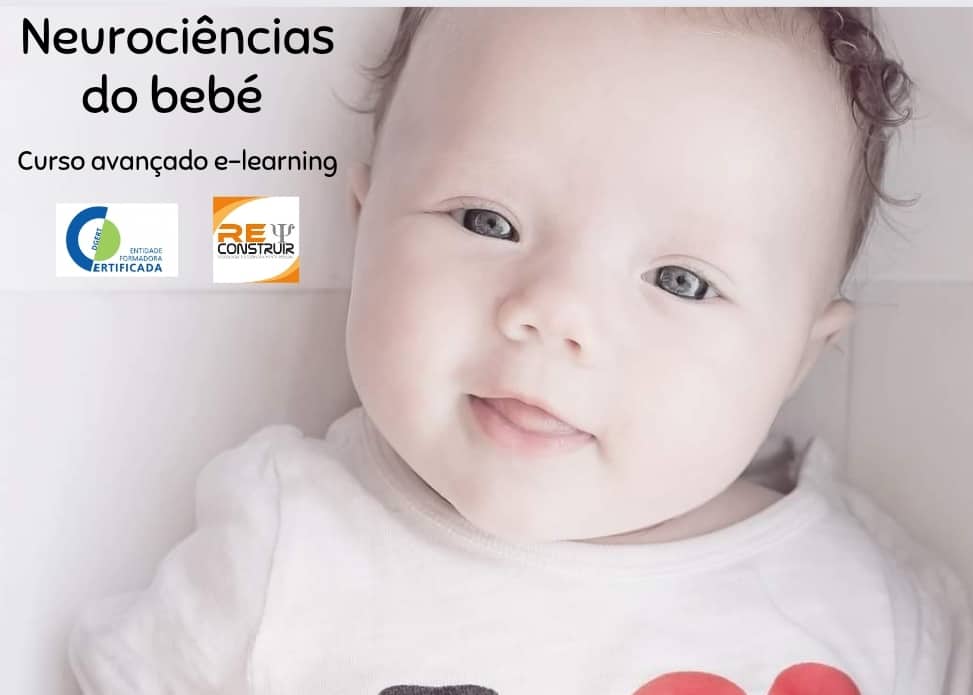 ReConstruir - Psicologia & Desenvolvimento Pessoal - Neurociência do Bebé - 10ª ed.
