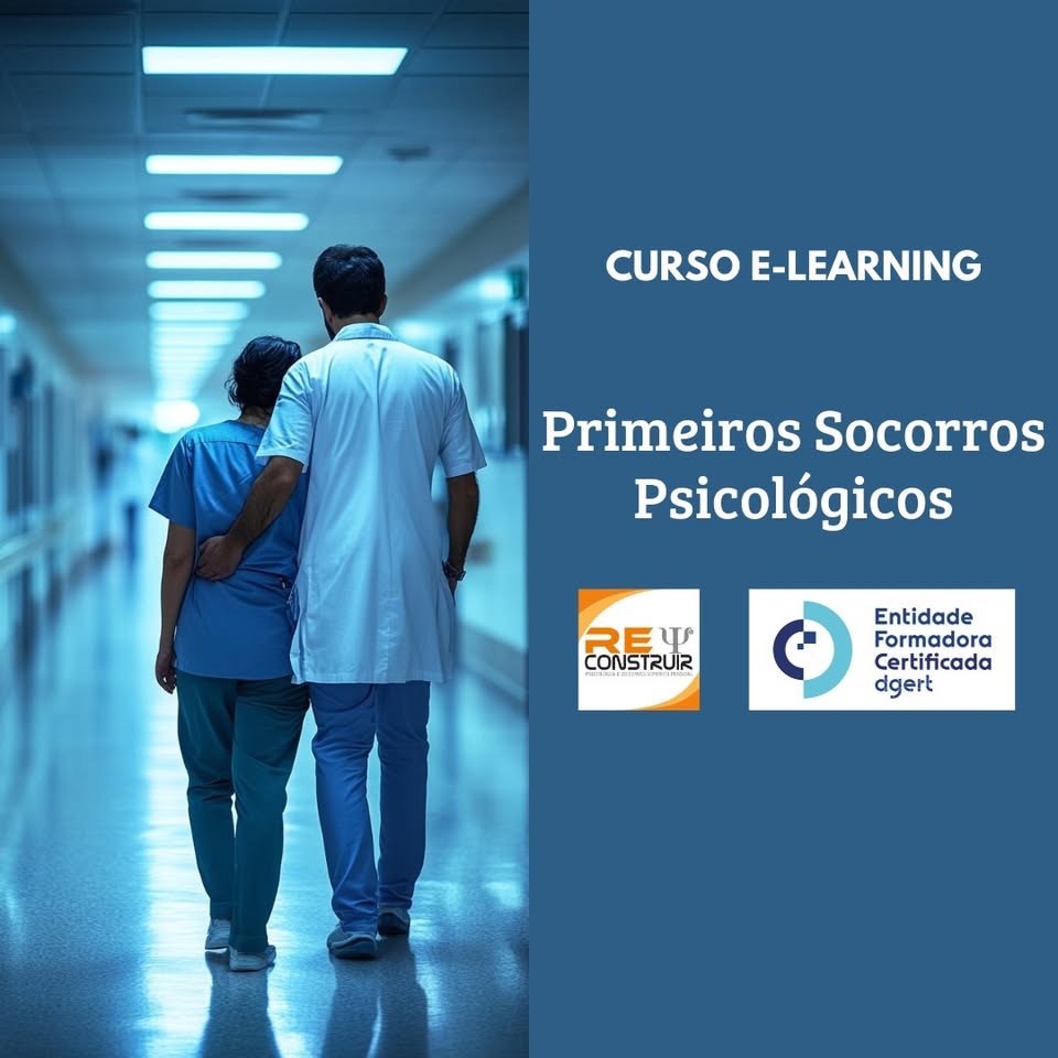 ReConstruir - Psicologia & Desenvolvimento Pessoal - Primeiros Socorros Psicológicos (E-learning) - 24ª edição