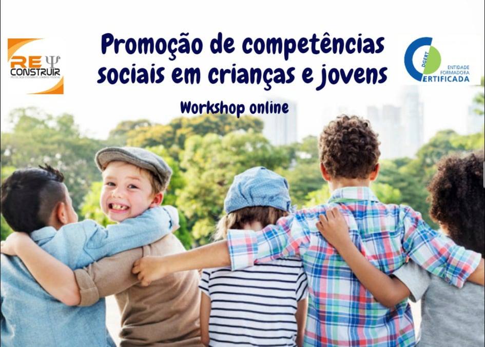 ReConstruir - Psicologia & Desenvolvimento Pessoal - Promoção de Competências Sociais em Crianças e Jovens
