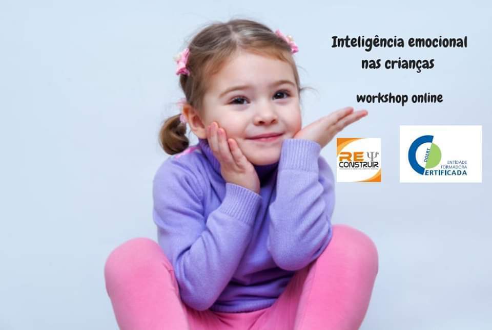 ReConstruir - Psicologia & Desenvolvimento Pessoal - Promover a Inteligência Emocional nas Crianças 